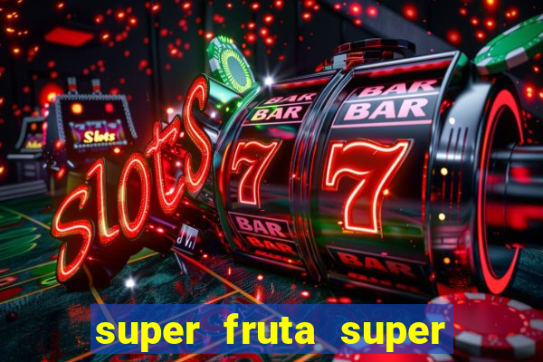 super fruta super fruit box codes 2024 april